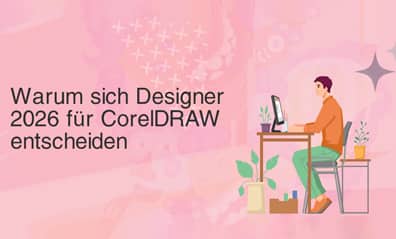 Warum sich Designer 2026 für CorelDRAW entscheiden