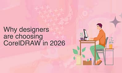 Why designers are choosing CorelDRAW in 2026